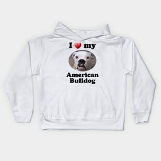 I Love My American Bulldog Kids Hoodie